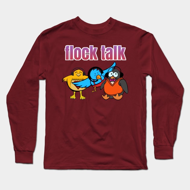 Flock Talk Long Sleeve T-Shirt by FlockOfNerds